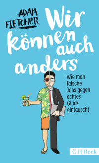 Adam Fletcher; — Wir können auch anders