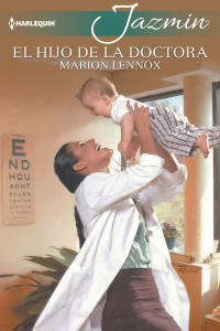 Marion Lennox — El hijo de la doctora