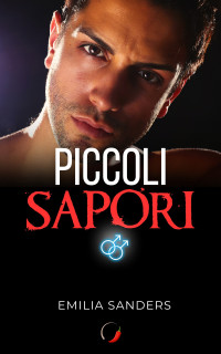 Sanders, Emilia — Piccoli sapori (Italian Edition)