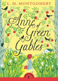 L. M. Montgomery — Anne of Green Gables