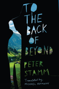 Peter Stamm — To the Back of Beyond