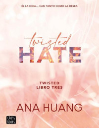 Ana Huang — Twisted Hate