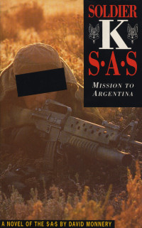  — Soldier K: Mission to Argentina