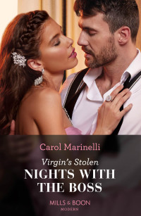 Carol Marinelli — Virgin’s Stolen Nights with the Boss