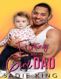Sadie King — Flirting with the Girl Dad