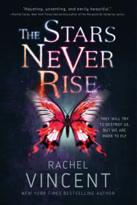 Rachel Vincent — The Stars Never Rise