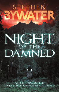 Stephen Bywater — Night of the Damned