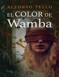 Alfonso Tello — El color de Wamba