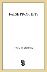 Sean Flannery — False Prophets