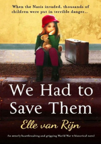 Elle van Rijn — We Had to Save Them