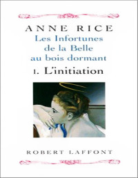 Rice,Anne — L'initiation