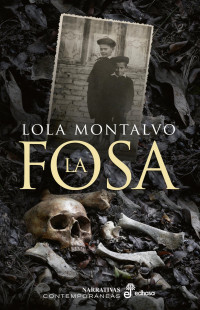 Lola Montalvo — La fosa