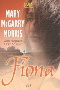 Mary McGarry Morris — Fiona