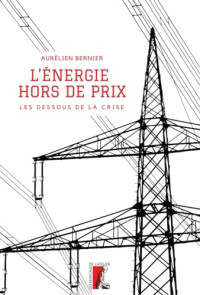 Aurélien Bernier — L'énergie hors de prix