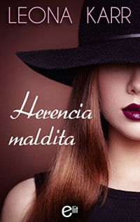 Leona Karr [Karr, Leona] — Herencia maldita (eLit) (Spanish Edition)