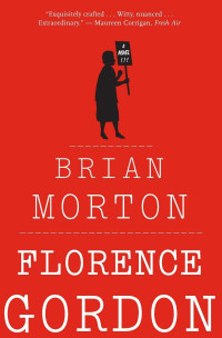 Brian Morton — Florence Gordon