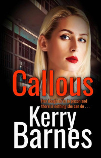 Kerry Barnes — Callous