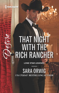 Sara Orwig — That Night With the Rich Rancher
