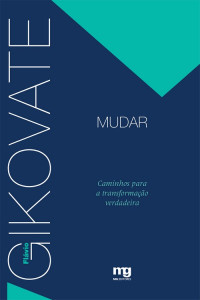 Flávio Gikovate — Mudar