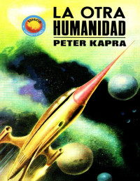 Peter Kapra — La otra humanidad