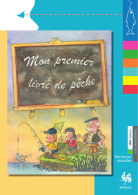 Dominique Dubois — mon 1er livre de pêche