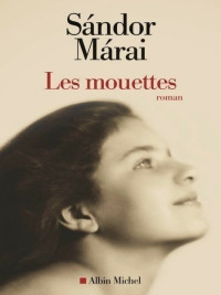 Sándor Márai — Les Mouettes