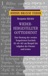 Benjamin Kilchör — Wiederhergestellter Gottesdienst