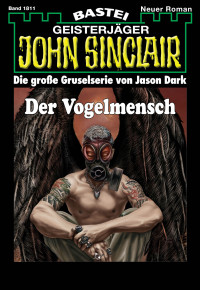 Dark, Jason — [John Sinclair 1811] • Der Vogelmensch