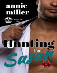 Annie Miller & Operation Alpha — Hunting for Susan (Special Forces: Operation Alpha) (ECP - Bravo Manhunters Book 3)