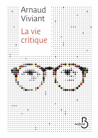 Arnaud VIVIANT — La vie critique