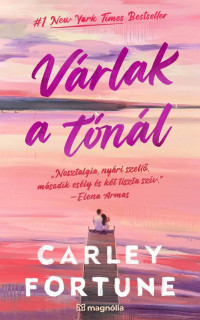 Carley Fortune — Várlak a tónál