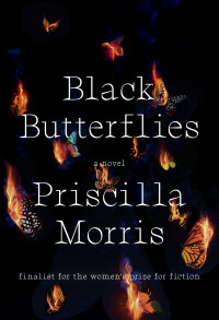 Priscilla Morris — Black Butterflies: A novel