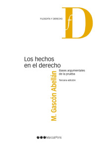 Gascn Abelln, Marina; — Los hechos en el Derecho. Bases argumentales de la prueba