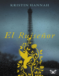 Kristin Hannah — El ruiseñor