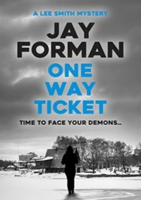 Jay Forman — One Way Ticket