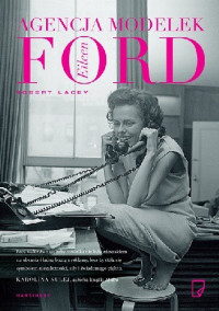 Robert Lacey — Agencja modelek Eileen Ford