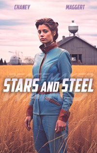 JN Chaney & Terry Maggert — Stars and Steel