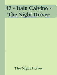 Italo Calvino — The Night Driver