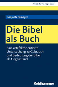 Sonja Beckmayer — Die Bibel als Buch