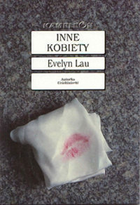 Evelyn Lau — Inne kobiety