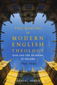 Inman, Daniel — The Making of Modern English Theology