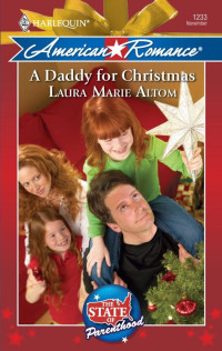 Laura Marie Altom [Altom, Laura Marie] — A Daddy for Christmas