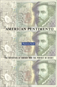 Patricia Seed — American Pentimento