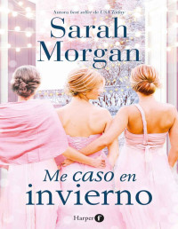 Sarah Morgan — Me caso en invierno
