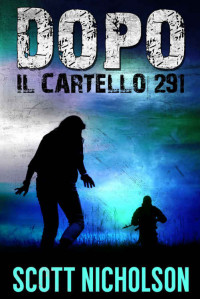 Scott Nicholson — (Dopo 3) Il Cartello 291