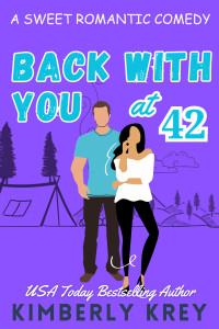 Kimberly Krey — Back With You at Forty-Two: A Sweet Romantic Comedy