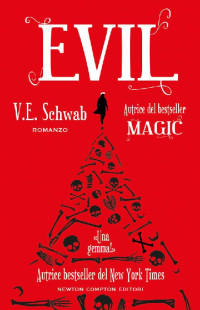 V.E. Schwab [Schwab, V.E.] — Evil