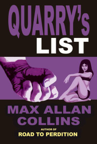 Collins, Max Allan — [Quarry 05] • Quarry's List