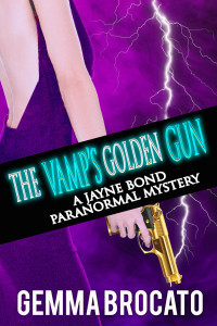 Brocato, Gemma — The Vamp's Golden Gun: Jayne Bond Paranormal Mystery Book 3