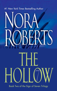 Roberts, Nora — The Hollow